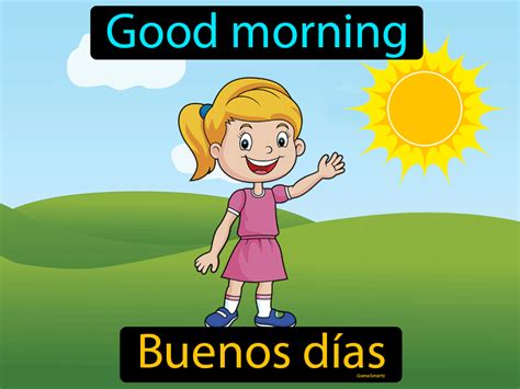 que bueno in english|buenos dias in english.